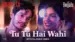 Tu Tu Hai Wahi Lyrics Translated to English: Joh | Ruuh