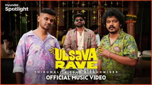 Ulsava Rave Lyrics Meaning (in English) - Fejo | Thirumali