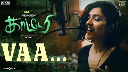 Vaa Lyrics Meaning – Katteri | Neeti Mohan | Prasad S.N