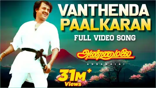 Vanthenda Paalkaran Lyrics Meaning - Annamalai | Deva | Vairamuthu