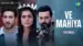Ve Mahiya Lyrics English Translation: Sarzameen | B. Praak | Kausar Munir