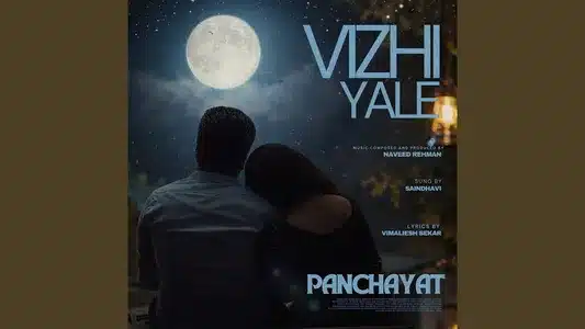 Vizhiyale Lyrics Meaning – Panchayat Series | Naveed Rehman | Saindhavi
