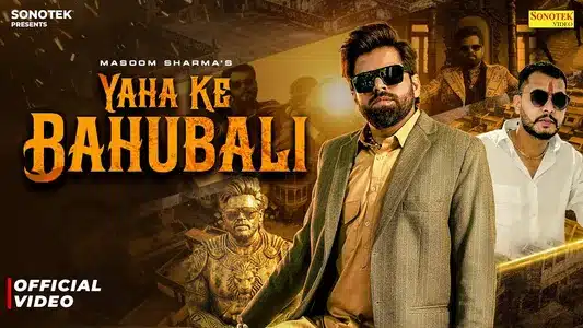 Yaha Ke Bahubali Lyrics (English Meaning) – Masoom Sharma