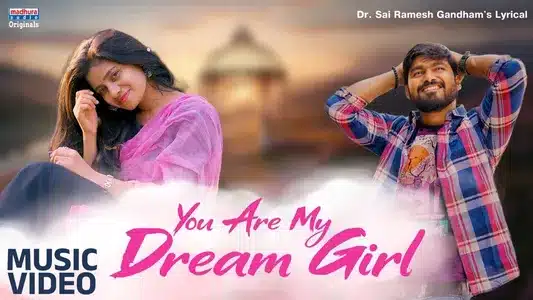 You Are My Dream Girl Lyrics [English Translation] – Vamsikanth Rekhana