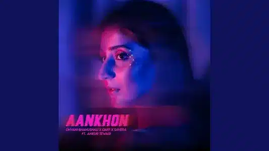 Aankhon Lyrics [English Meaning]: Dhvani Bhanushali | Oaff