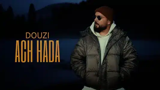 Ach Hada Lyrics {English Meaning}: Douzi