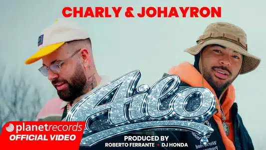 Ailo (Prod. By Roberto Ferrante X Dj Honda) Lyrics {English Meaning} – Charly | Johayron