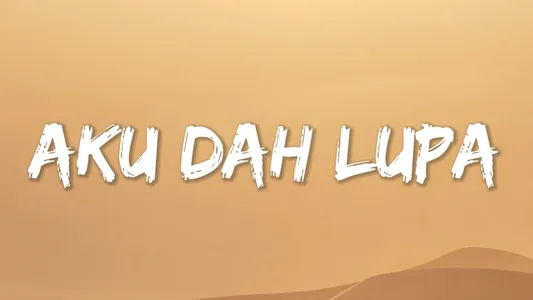Aku Dah Lupa Lyrics {English Meaning} | F4Dli | Mikkyzia