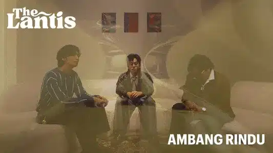 Ambang Rindu Lyrics English Translation | Cara Mencintai | The Lantis