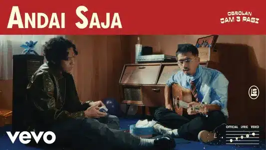 Andai Saja Lyrics Translation – Obrolan Jam 3 Pagi | Lomba Sihir