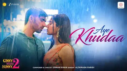 Aye Khudaa Lyrics Translation: Ginny Wedss Sunny 2 | Altamash Faridi | Usman Khan