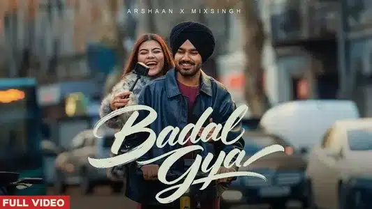Badal Gya Lyrics With English Translation | Arshaan