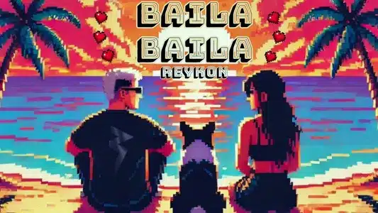 Baila Baila Lyrics {English Translation} — Reykon