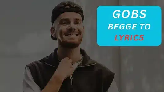 Begge To Lyrics With English Translation: Gobs