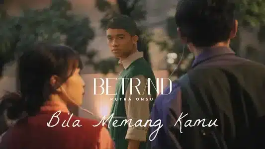 Bila Memang Kamu Lyrics Translated to English - Betrand Putra Onsu