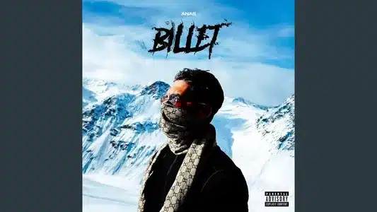 Billet Lyrics [English Meaning] – Anas