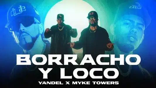 Borracho Y Loco Lyrics English (Translation): Myke Towers | Yandel