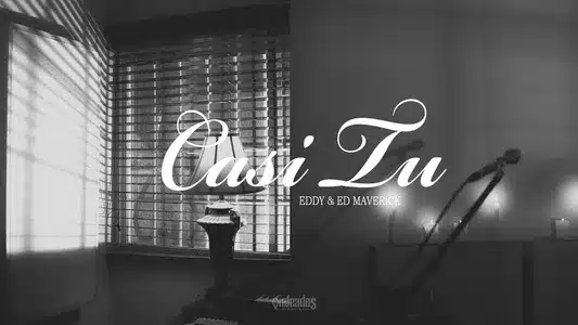 Casi Tú Lyrics {English Translation}: Ed Maverick | Eddy
