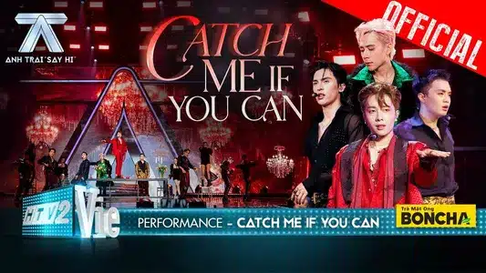 Catch Me If You Can Lyrics Translation | Anh Trai 
