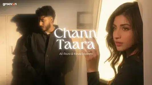 Chann Taara Lyrics Meaning (in English) – Ali Raza | Kinza Hashmi