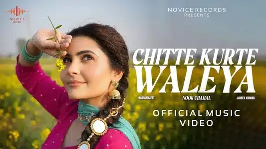 Chitte Kurte Waleya Lyrics Translated to English — Noor Chahal