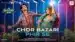 Chor Bazari Phir Se Lyrics English Meaning – Bhool Chuk Maaf | Pritam | Tanishk Bagchi