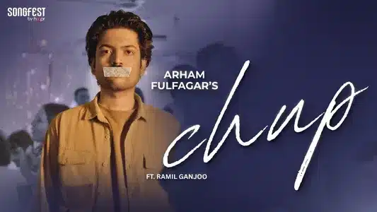 Chup Lyrics [English Translation] | Arham Fulfagar