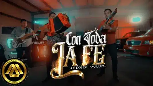 Con Toda La Fe Lyrics English (with Translation) - Los Dos De Tamaulipas