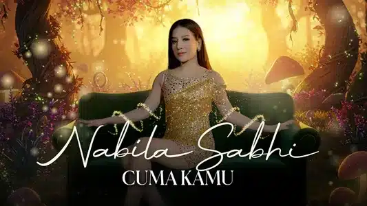 Cuma Kamu Lyrics Translated to English | Nabila Sabhi