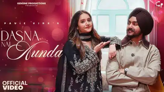 Dasna Nai Aunda Lyrics {English Translation} | Pavie Virk