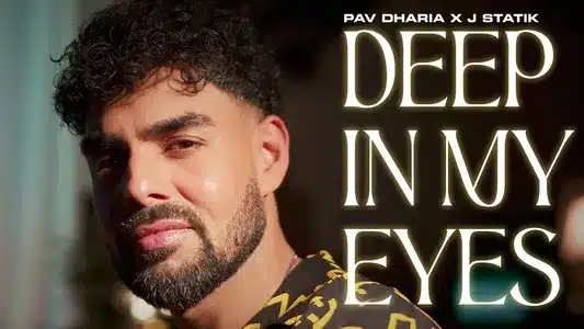 Deep In My Eyes Lyrics English (Translation) | Pav Dharia
