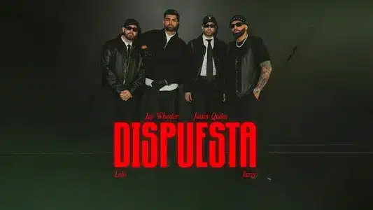 Dispuesta Lyrics (with English Meaning) — Jay Wheeler | Los Hitmen