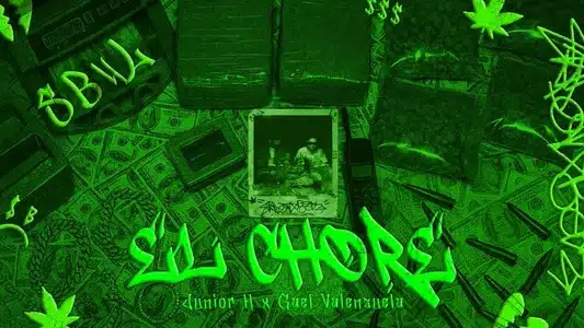 El Chore Lyrics (with English Meaning): Gael Valenzuela | Junior H