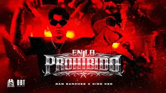 En Lo Prohibido Lyrics [English Translation] — Dan Sanchez | Kidd Keo
