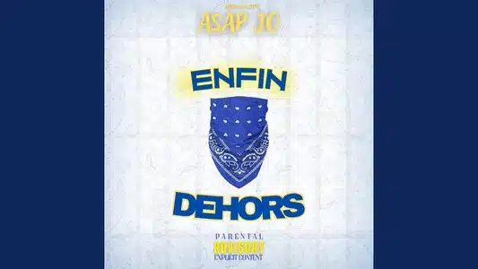 Enfin Dehors Lyrics [English Translation]: Asapjo