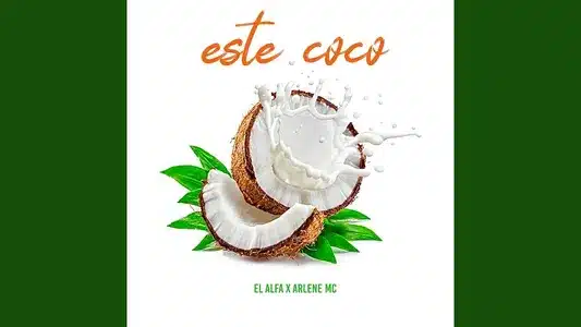 Este Coco Lyrics Translated to English - Arlene Mc | El Alfa
