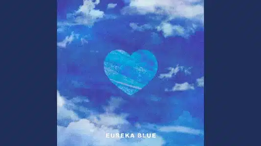 Eureka Blue Lyrics (with English Meaning) | Seiza