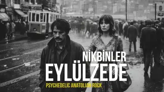 Eylülzede Lyrics Translated to English – Nikbinler