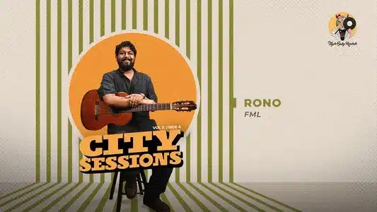 Fml (City Sessions, Vol. 2 (Side A)) Lyrics {English Meaning} | Ankur Tewari | Rono