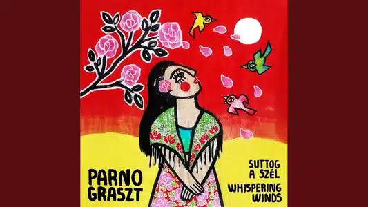 Fújj Meg Szél Lyrics English Translation - Suttog A Szél | Parno Graszt