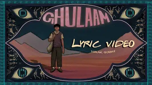 Ghulaam Lyrics {English Translation} — Dizlaw | Gurbax