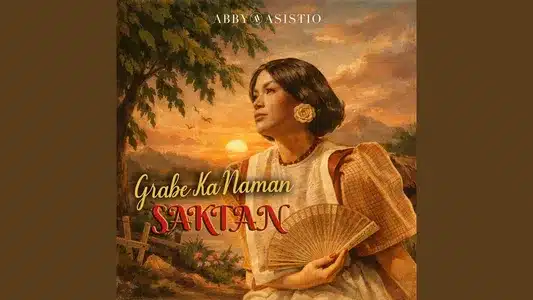 Grabe Ka Naman Saktan Lyrics With English Meaning – Abby Asistio
