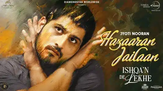 Hazaaran Jailaan Lyrics Meaning - Ishqa'N De Lekhe | Jyoti Nooran