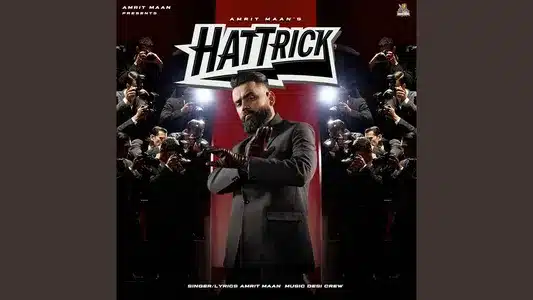 Hello Makhna Lyrics English Meaning: Hattrick | Amrit Maan | Desi Crew