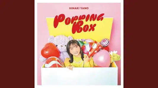 Hnk Lyrics Meaning - Popping Box | Hinaki Yano