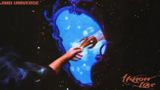 I Know Love Lyrics [English Meaning]: Jind Universe