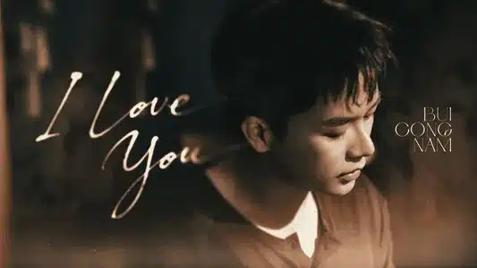 I Love You Lyrics Translation (in English) – Bùi Công Nam