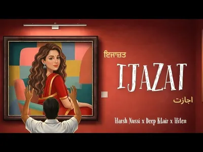 Ijazat Lyrics Translation (in English) - Deep Klair | Harsh Nussi