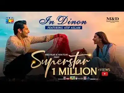 In Dinon Lyrics English Meaning – Superstar (Pakistani Film) | Atif Aslam