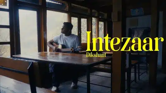 Intezaar Lyrics Translation — Aakhri Baat | Dikshant